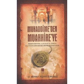 MUKADDIME'DEN MUAHHIRE'YE - MEHMET HİŞYAR KORKUSUZ