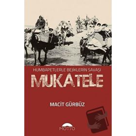 Mukatele - Macit Gürbüz - Motto