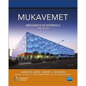 Mukavemet - Mechanics of Materials - Barry J. Goodno James M. Gere Cengage