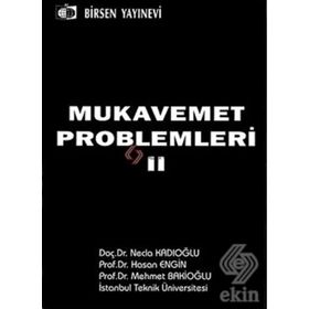 MUKAVEMET PROBLEMLERI 2 - MEHMET BAKİOĞLU;NECLA KADIOĞLU;HASAN ENGIN