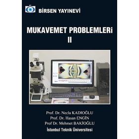MUKAVEMET PROBLEMLERI 2 - MEHMET BAKİOĞLU;NECLA KADIOĞLU;HASAN ENGIN