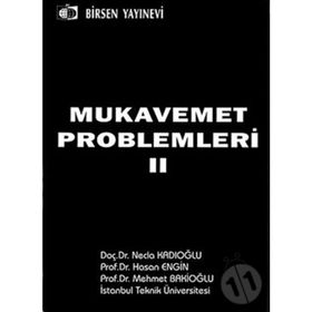 MUKAVEMET PROBLEMLERI 2 - MEHMET BAKİOĞLU;NECLA KADIOĞLU;HASAN ENGIN