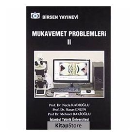 MUKAVEMET PROBLEMLERI 2 - MEHMET BAKİOĞLU;NECLA KADIOĞLU;HASAN ENGIN