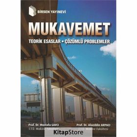 MUKAVEMET TEORIK ESASLAR PROBLEMLI ÇÖZÜMLER - MUSTAFA SAYICI;ALAEDDIN ARPACI
