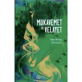 Mukavemet ve Velayet - Önsöz Yayıncılık