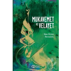 Mukavemet ve Velayet - Önsöz Yayıncılık