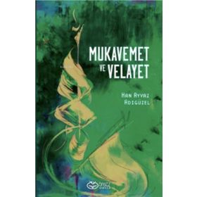 Mukavemet ve Velayet - Önsöz Yayıncılık