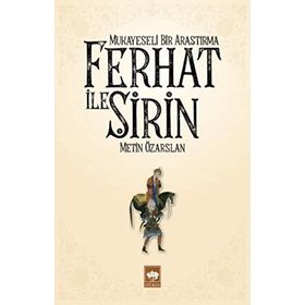 Mukayeseli Bir Araştırma-Ferhat İle Şirin