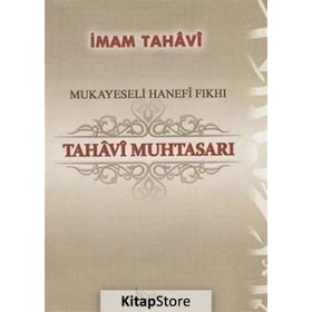 Mukayeseli Hanefi Fıkhı Tahavi Muhtasarı - Ebu Ca’fer Et-Tahavi