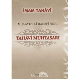 Mukayeseli Hanefi Fıkhı Tahavi Muhtasarı - Ebu Ca’fer Et-Tahavi