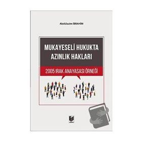 Mukayeseli Hukukta Azınlık Hakları 2005 Irak Anayasası Örneği - Abdülazim İbrahim