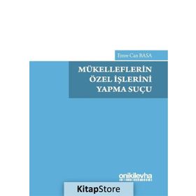 Mükelleflerin Özel İşlerini Yapma Suçu / Emre Can Basa