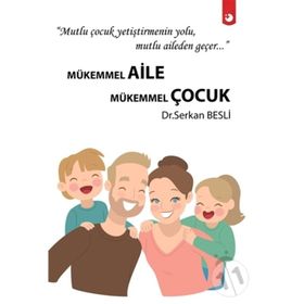 Mükemmel Aile Mükemmel Çocuk - Serkan Besli - Artı Farma