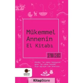 Mükemmel Annenin El Kitabı - Şeyma Çekici