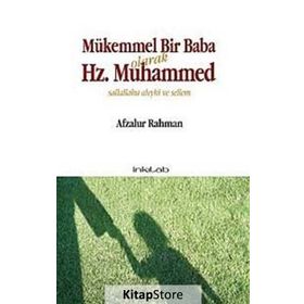 MÜKEMMEL BIR BABA OLARAK HZ. MUHAMMED (S.A.V) - AFZALUR RAHMAN