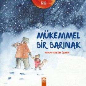 Mükemmel Bir Barınak - Aysun Berktay Özmen