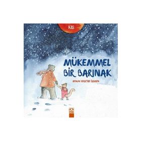 Mükemmel Bir Barınak - Aysun Berktay Özmen