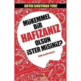 Mükemmel Bir Hafızanız Olsun İster misiniz? - Rob Eastaway