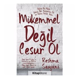 Mükemmel Değil Cesur Ol - Reshma Saujani