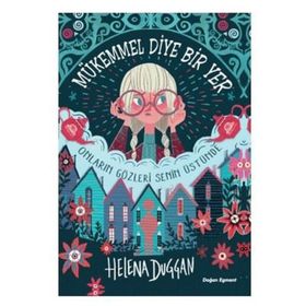 Mükemmel Diye Bir Yer - Helena Duggan