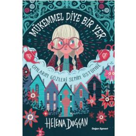 Mükemmel Diye Bir Yer - Helena Duggan