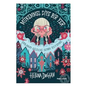 Mükemmel Diye Bir Yer - Helena Duggan