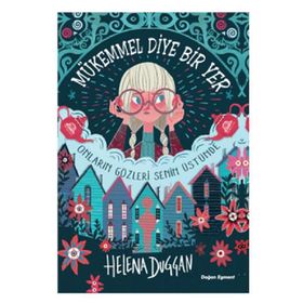 Mükemmel Diye Bir Yer - Helena Duggan