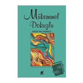 Mükemmel Dokuzlu - Ngũgĩwa Thiong'o