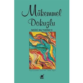 Mükemmel Dokuzlu - Ngũgĩwa Thiong'o