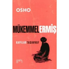 MÜKEMMEL ERMİŞ - OSHO (BHAGMAN SHREE RAJNEESH)