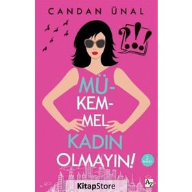 Mükemmel Kadın Olmayın! - Candan Ünal