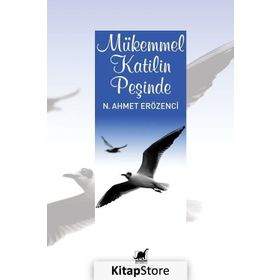 Mükemmel Katilin Peşinde - Nur Ahmer Erözenci