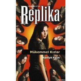MÜKEMMEL KIZLAR 4 REPLIKA - MARILYN KAYE