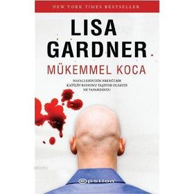 MÜKEMMEL KOCA - LISA GARDNER