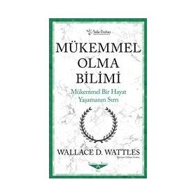 Mükemmel Olma Bilimi - Kısaltılmış Klasikler Serisi - Sola Unitas