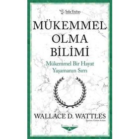 Mükemmel Olma Bilimi - Kısaltılmış Klasikler Serisi - Sola Unitas
