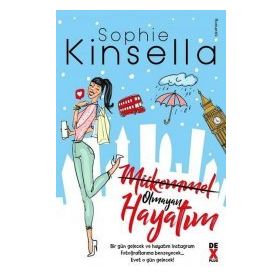 Mükemmel Olmayan Hayatım - Sophie Kinsella