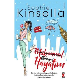 Mükemmel Olmayan Hayatım - Sophie Kinsella