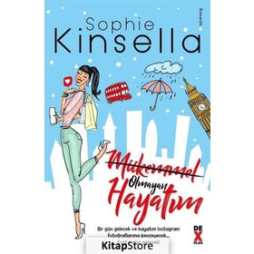 Mükemmel Olmayan Hayatım - Sophie Kinsella