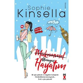Mükemmel Olmayan Hayatım - Sophie Kinsella