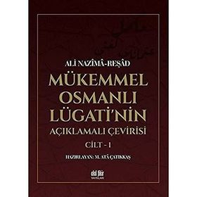 MÜKEMMEL OSMANLI LUGATI - ALI NAZIMA;FAIK REŞAD