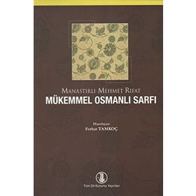 Mükemmel Osmanlı Sarfı - Manastırlı Mehmet Rıfat Bey