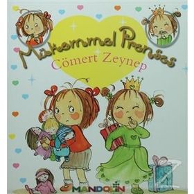 Mükemmel Prenses 4 - Cömert Zeynep Ciltsiz - Fabienne Blanchut