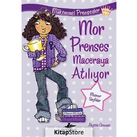 Mükemmel Prensesler 2 Mor Prenses Maceraya Atılıyor - Alyssa Crowne