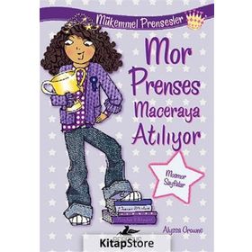 Mükemmel Prensesler 2 Mor Prenses Maceraya Atılıyor - Alyssa Crowne