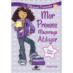 Mükemmel Prensesler 2 Mor Prenses Maceraya Atılıyor - Alyssa Crowne
