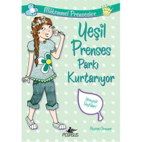 Mükemmel Prensesler 3 Yeşil Prenses Parkı Kurtarıyor - Alyssa Crowne