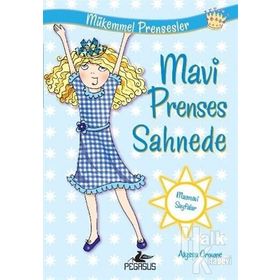 Mükemmel Prensesler 5 Mavi Prenses Sahnede - Alyssa Crowne