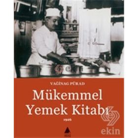 MÜKEMMEL YEMEK KİTABI - VAĞİNAG PÜRAD