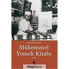 MÜKEMMEL YEMEK KİTABI - VAĞİNAG PÜRAD